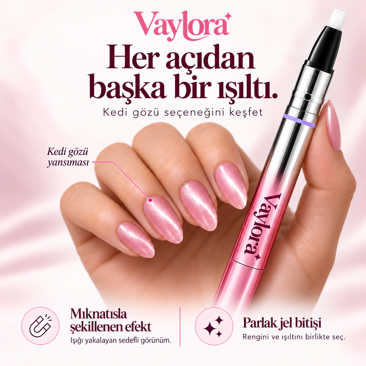 Vaylora pembe kedi gözü yansıması